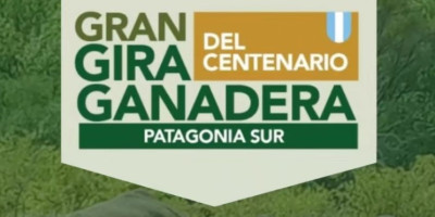 GIRA GANADERA DEL CENTENARIO PATAGONIA SUR