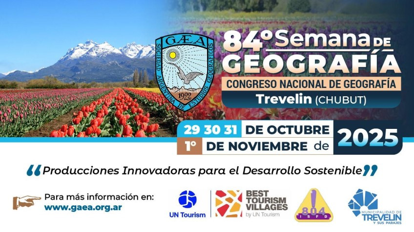 Trevelin será sede de la 84 Semana de la Geografía.