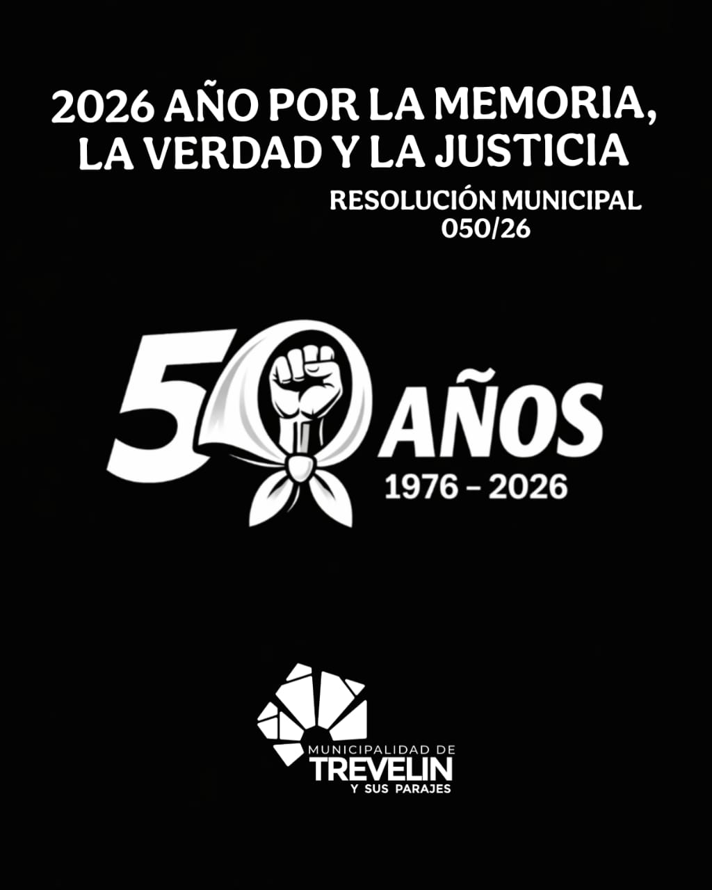 Trevelin declaró al 2026 como ‘Año por la Memoria, la Verdad y la Justicia’.